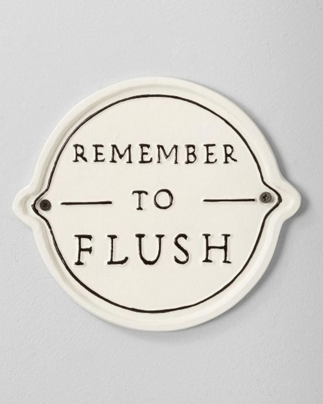 'Remember To Flush' Wall Sign